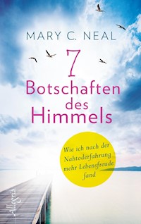 7 Botschaften des Himmels - Mary C. Neal - E-Book