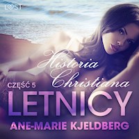 Letnicy 5: Historia Christiana - opowiadanie erotyczne - Ane-Marie Kjeldberg - Hörbuch