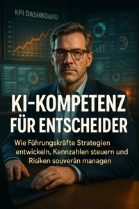 KI-Kompetenz für Entscheider - Leonie Brandl - E-Book