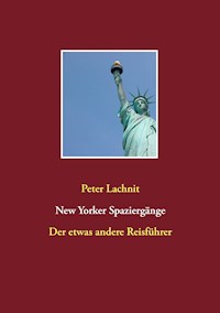 New Yorker Spaziergänge - Peter Lachnit - E-Book