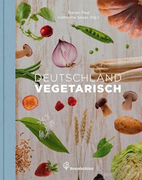 Deutschland vegetarisch - Stevan Paul - E-Book