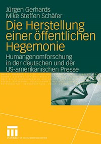 Die Herstellung einer öffentlichen Hegemonie - Jürgen Gerhards - E-Book
