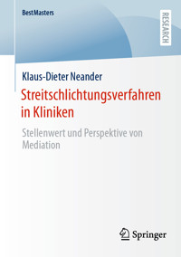 Streitschlichtungsverfahren in Kliniken - Klaus-Dieter Neander - E-Book