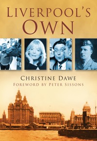 Liverpool's Own - Christine Dawe - E-Book