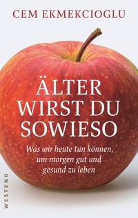 Älter wirst du sowieso - Cem Ekmekcioglu - E-Book