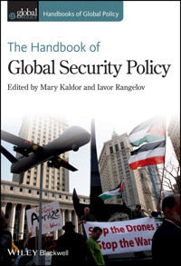 The Handbook of Global Security Policy -  - E-Book