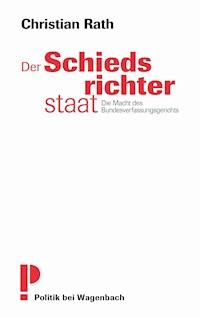 Der Schiedsrichterstaat - Christian Rath - E-Book