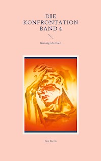 Die Konfrontation Band 4 - Jan Kern - E-Book