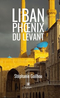 Liban - Stéphanie Guilhou - E-Book