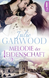 Melodie der Leidenschaft - Julie Garwood - E-Book