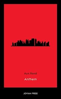 Anthem - Ayn Rand - E-Book