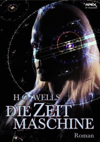 DIE ZEITMASCHINE - H. G. Wells - E-Book