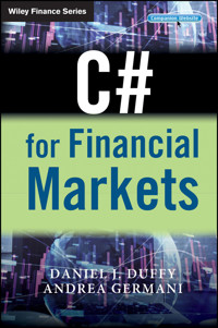 C# for Financial Markets - Daniel J. Duffy - E-Book