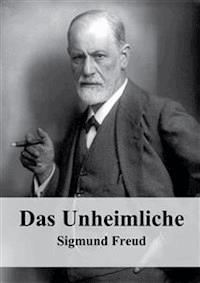 Das Unheimliche - Sigmund Freud - E-Book