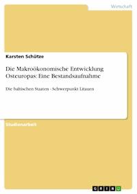 Die Makroökonomische Entwicklung Osteuropas: Eine Bestandsaufnahme - Karsten Schütze - E-Book
