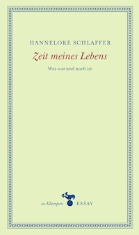 Zeit meines Lebens - Hannelore Schlaffer - E-Book