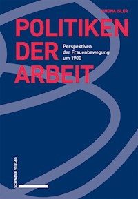 Politiken der Arbeit - Simona Isler - E-Book
