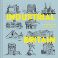 Industrial Britain - Hubert J. Pragnell - E-Book