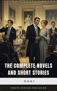 The Complete Novels and Short Stories of Saki - Saki - E-Book