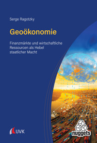 Geoökonomie - Serge Ragotzky - E-Book