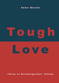 Tough Love - Rainer Molzahn - E-Book