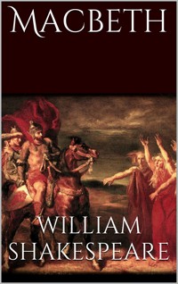 Macbeth von William Shakespeare - William Shakespeare - E-Book
