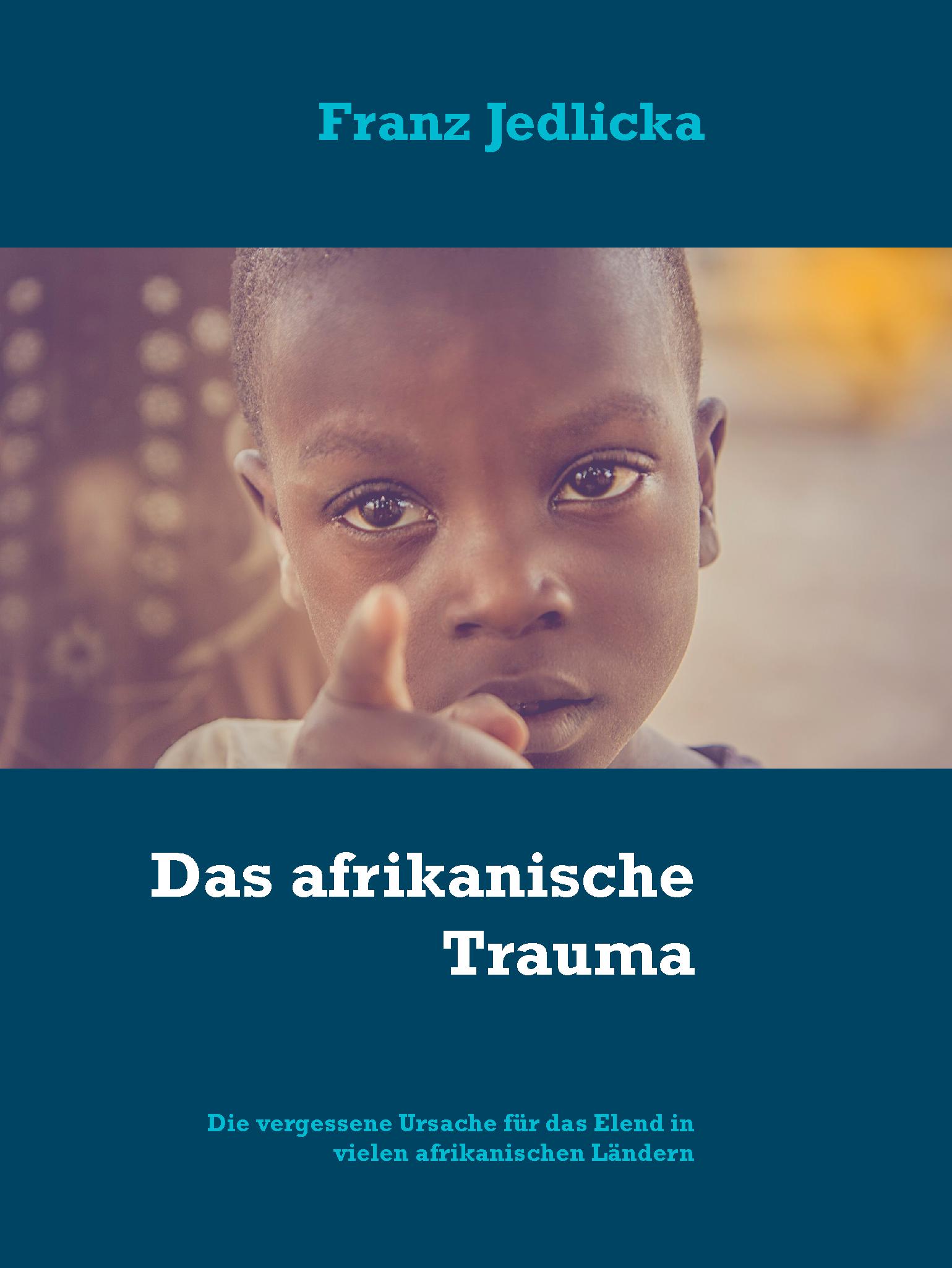 Das afrikanische Trauma - Franz Jedlicka - E-Book