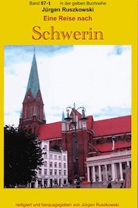 Eine Reise nach Schwerin - Jürgen Ruszkowski - E-Book