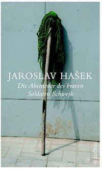 Die Abenteuer des braven Soldaten Schwejk - Jaroslav Hasek - E-Book + Hörbuch