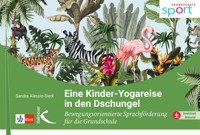 Eine Kinder-Yogareise in den Dschungel - Sandra Alessio-Siedl - E-Book