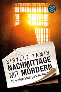 Nachmittage mit Mördern - Sibylle Tamin - E-Book