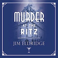 Murder at the Ritz - Jim Eldridge - Hörbuch