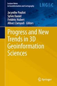 Progress and New Trends in 3D Geoinformation Sciences -  - E-Book