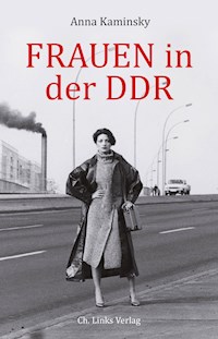 Frauen in der DDR - Anna Kaminsky - E-Book