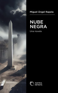 Nube negra - Miguel Ángel Rapela - E-Book