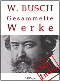 Wilhelm Busch - Wilhelm Busch - E-Book