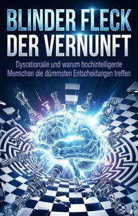 Blinder Fleck der Vernunft -  - E-Book