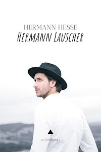 Hermann Lauscher - Hermann Hesse - E-Book