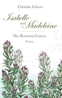 Isabelle und Madeleine - Christine Erkens - E-Book