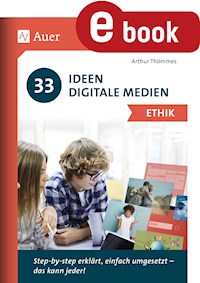 33 Ideen Digitale Medien Ethik - Arthur Thömmes - E-Book