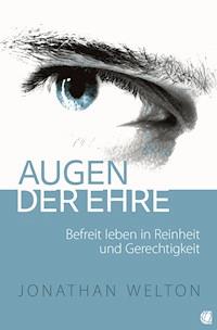 Augen der Ehre - Jonathan Welton - E-Book
