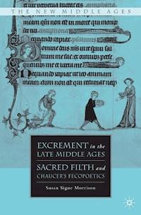 Excrement in the Late Middle Ages - S. Morrison - E-Book