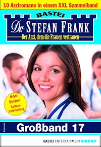 Dr. Stefan Frank Großband 17 - Stefan Frank - E-Book