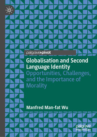 Globalisation and Second Language Identity - Manfred Man-fat Wu - E-Book