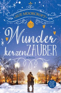 Wunderkerzenzauber - Sue Moorcroft - E-Book