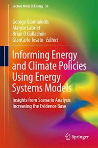Informing Energy and Climate Policies Using Energy Systems Models -  - E-Book