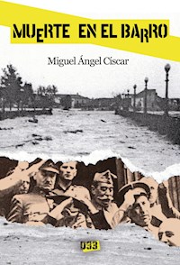 Muerte en el barro - Miguel Ángel Císcar - E-Book