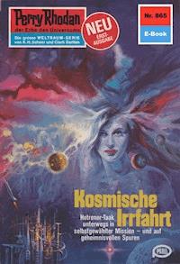 Perry Rhodan 865: Kosmische Irrfahrt - H.G. Ewers - E-Book