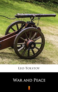 War and Peace - Leo Tolstoy - E-Book