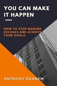 You Can Make it Happen - Anthony Ekanem - E-Book